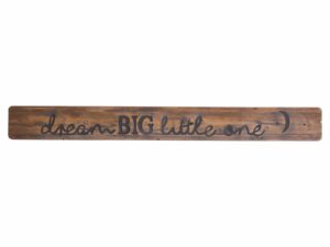 Dream Big Rustic Wooden Message Plaque