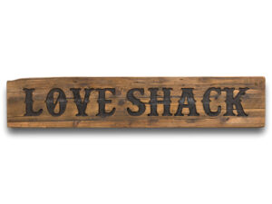 Love Shack Rustic Wooden Message Plaque