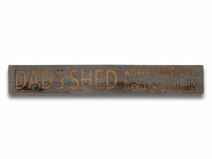 Dads Shed Grey Wash Wooden Message Plaque